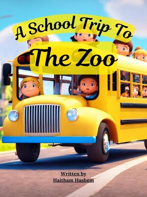 cover image of A School Trip to the Zoo
